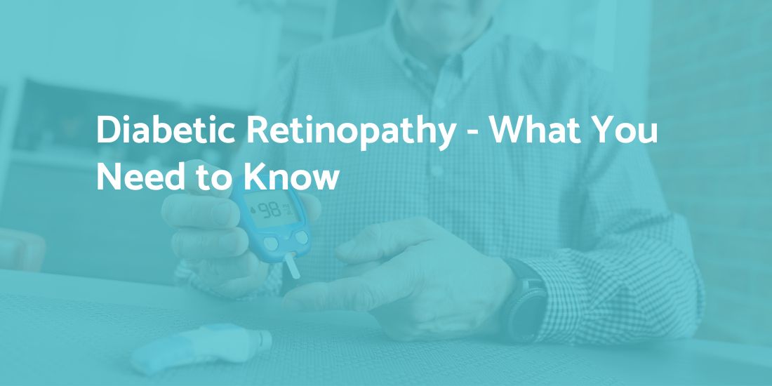 Diabetic retinopathy - What you need to know by Gurjeet Jutley