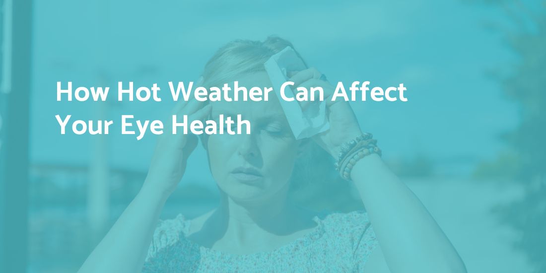 hot weather and healthy eyes gurjeet jutley